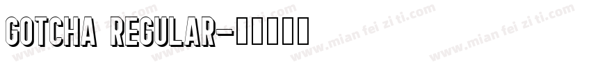 Gotcha Regular字体转换